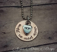 
              SALE - Cremation Necklace - Copper - Urn Necklace - Custom Made Urn necklace - Heart Necklace - Memorial Necklace - Until we meet again
            