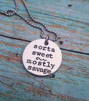 
              Sorta Sweet Mostly Savage Necklace
            