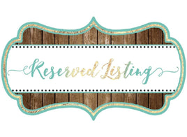 Reserved listing for Sarah