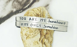 You are my sunshine,  my only sunshine Set of 2 bracelets - Custom bangle bracelets  - Hand Stamped Cuff Bangles - Hypoallergenic Bracelets