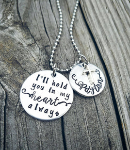 Memorial Necklace - I'll hold you in my heart always - Child Loss Necklace - Sympathy gift - Custom Made - Hand Stamped