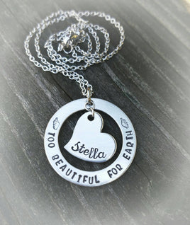 Too Beautiful for Earth Memorial Necklace - Mommy of an Angel Necklace - Personalized Memorial Necklace - Washer Necklace - Heart Memorial