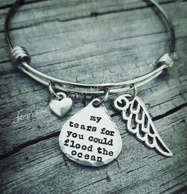 Teardrop Bracelet - My tears for you could flood the ocean - Memorial bracelet - Angel Wing Jewelry - In memory of my child - Child loss