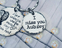 
              Memorial Key chain - Hand Stamped Key Ring Clip - Her wings were ready my heart was not - Sympathy Gift - I miss you - Custom Pewter
            