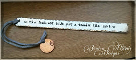 Teacher Bookmark* Penny with school year * The luckiest kids get a teacher like you * Can be personalized with your own words* Hand Stamped*