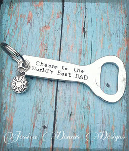 Personalized Custom Front & Back Bottle Opener Keychain * Beer Cap charm * Cheers Dad * Father's Day Gift * World's Best Dad * Hand Stamped