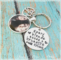
              Photo Keychain - Every Blonde needs a Brunette Best Friend - Custom Made - Best Friend Gift - Hand Stamped - Sisters forever
            